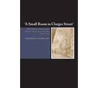 'A Small Room in Clarges Street' by Rosie Llewellyn-Jones (editor), Royal Cen...