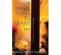 A Small Thing to Want