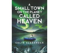 A Small Town on the Planet Called Heaven (Leif the Lucky)