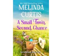 A Small Town Second Chance: 2 (Love in Harmony Valley)