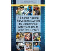 A Smarter National Surveillance System for Occupational Safety and Health in the 21st Century