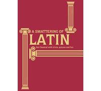 A Smattering of Latin: Get classical with trivia, quizzes and fun