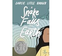 A Snake Falls to Earth : Newbery Honor Award Winner
