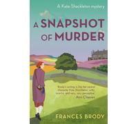 A Snapshot of Murder : Book 10 in the Kate Shackleton mysteries