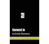 A Snowed: An Erotic Romance