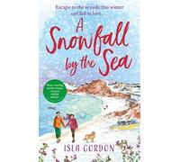 A Snowfall by the Sea: curl up with the most heart-warming festive romance you'll read this winter!