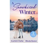A Snowkissed Winter : Snowbound Nights with Her Best Friend (How to Inherit a Fortune) / Christmas with the Secret Tycoon