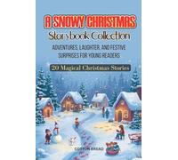 A Snowy Christmas Storybook Collection