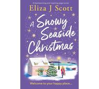 A Snowy Seaside Christmas: An uplifting and heartwarming page-turner to escape with: 6 (Micklewick Bay)