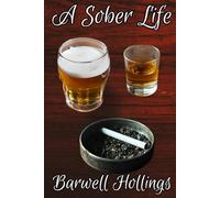 A Sober Life (Hollings Memoir Series)