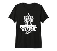 A Sober Mind is A Powerful Weapon Straight Edge Quote XXX Premium T-Shirt