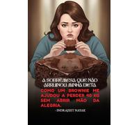 A sobremesa que não arruinou minha dieta: Como um brownie me ajudou a perder 40 kg sem abrir mão da alegria