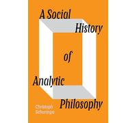 A Social History of Analytic Philosophy