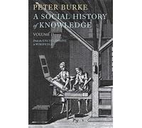 A Social History of Knowledge II: From the Encyclopedie to Wikipedia: 2