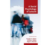 A Social Psychology of Leisure