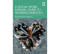 A Social Work Survival Guide to Avoiding Burnout