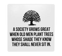 (A Society Grows Great When Old Men Plant Trees Whose Shade They Know They Shall Never Sit In=279) Metal Tin Sign 12x12" Wall Décor Cafe Bar Beer Pub Signs Christmas Gift