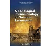 A Sociological Phenomenology of Christian Redemption
