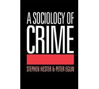 A Sociology of Crime