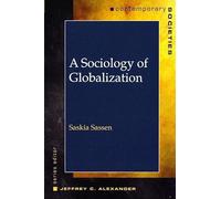A Sociology of Globalization (Contemporary Societies)