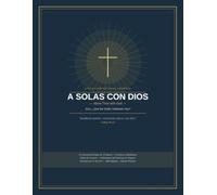 A Solas con Dios: Dios, ¿Qué Me Estás Hablando Hoy?