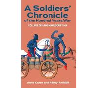 A Soldiers' Chronicle of the Hundred Years War: College of Arms Manuscript M 9
