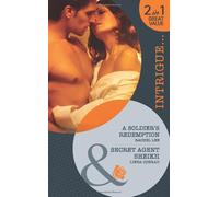 A Soldier's Redemption: A Soldier's Redemption / Secret Agent Sheikh (Mills & Boon Intrigue)