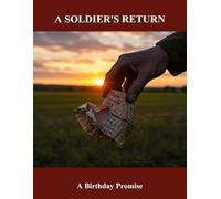 A Soldier'S Return: A Birthday Promise