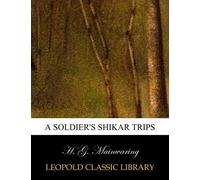 A soldier's Shikar trips