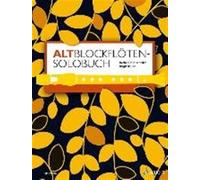 A Solo Book for Treble Recorder: 175 Solo Pieces from Eight Centuries