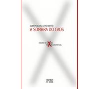 A Sombra do Caos. Ensino de Língua X Tradição Gramatical