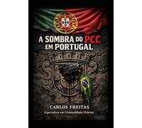 A Sombra do PCC em Portugal