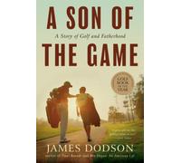 A Son of the Game: A Story of Golf, Going Home, and Sharing Life's Lessons