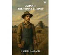 A Son Of The Middle Border (Edition1)