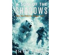 A Son of the Shadows: The Earthborn Saga Vol. I