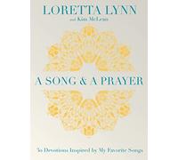A Song and A Prayer: 30 Devotions Inspired by My Favorite Songs