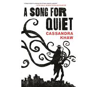 A SONG FOR QUIET: 2 (Persons Non Grata)