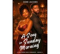 A Song for Sunday Morning: 4 (A Southern Soul Romance)