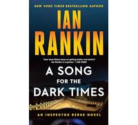 A Song for the Dark Times: An Inspector Rebus Novel: 23