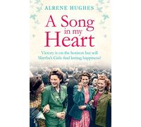 A Song in My Heart: The Final Part in the Best Selling Martha's Girls Trilogy