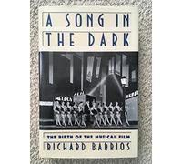 A Song in the Dark: Birth of the Musical Film