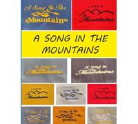 A Song in the Mountains: Memories