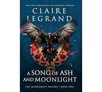 A Song of Ash and Moonlight: 2 (The Middlemist Trilogy)