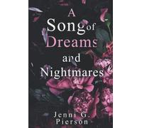 A Song of Dreams and Nightmares