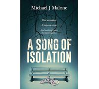 A Song of Isolation