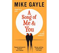 A Song of Me and You : a heartfelt and romantic novel of first love and second chances, picked for the Richard & Judy Book Club