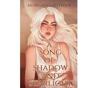 A Song of Shadow and Starlight