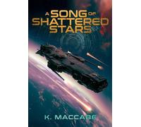 A Song of Shattered Stars: 4 (Great War)