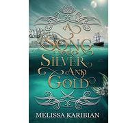 A Song of Silver and Gold