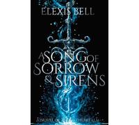 A Song of Sorrow & Sirens: A Novel of the Netherrealm: 2